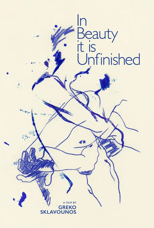 In Beauty It Is Unfinished постер