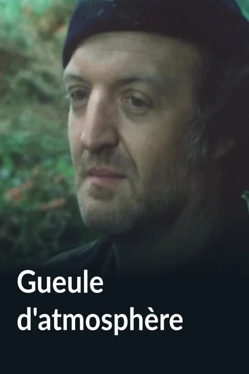 Gueule d'atmosphère постер