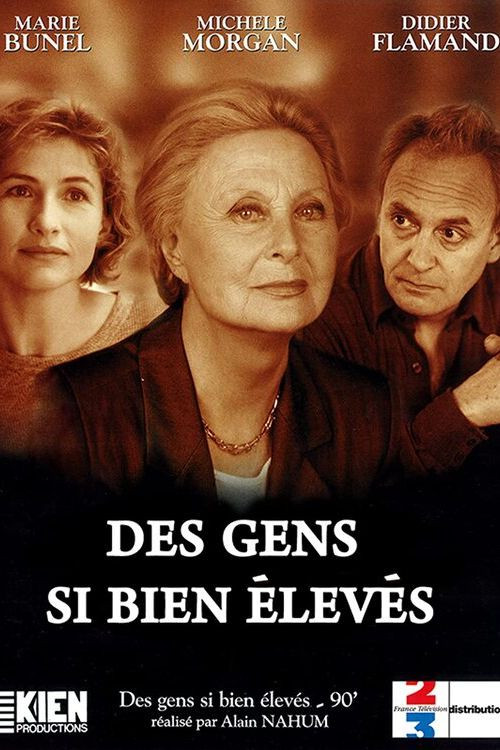 Des gens si bien élevés постер