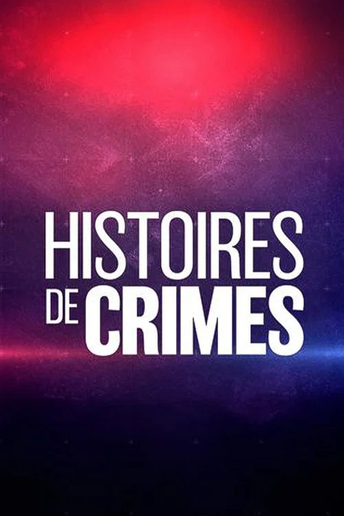 Histoires de Crimes постер