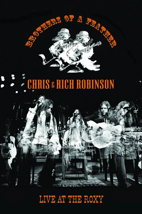 Chris & Rich Robinson: Brothers of a Feather - Live at the Roxy постер