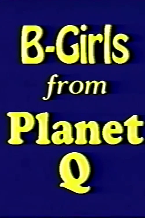 B-Girls from Planet Q постер