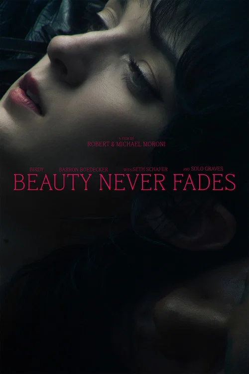 Beauty Never Fades постер