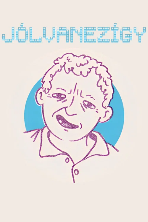 JÓLVANEZÍGY постер