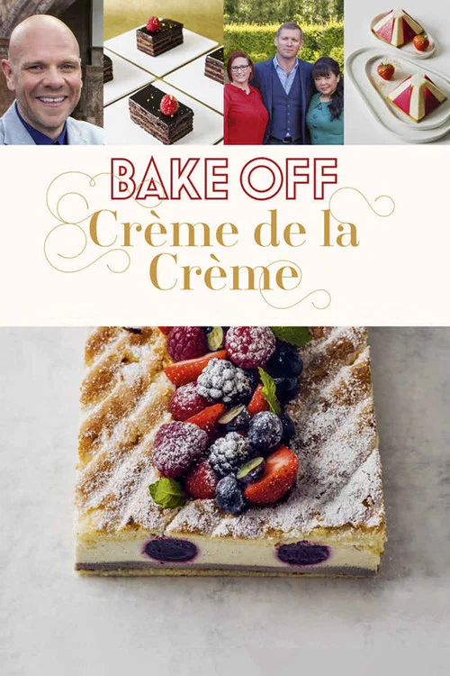 Bake Off Creme de la Creme постер