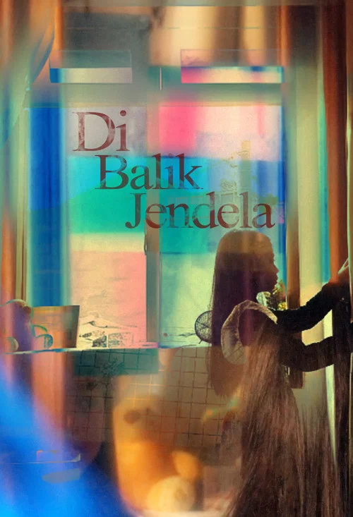 Di Balik Jendela постер