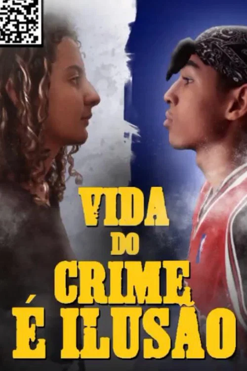 Vida do Crime é Ilusão постер