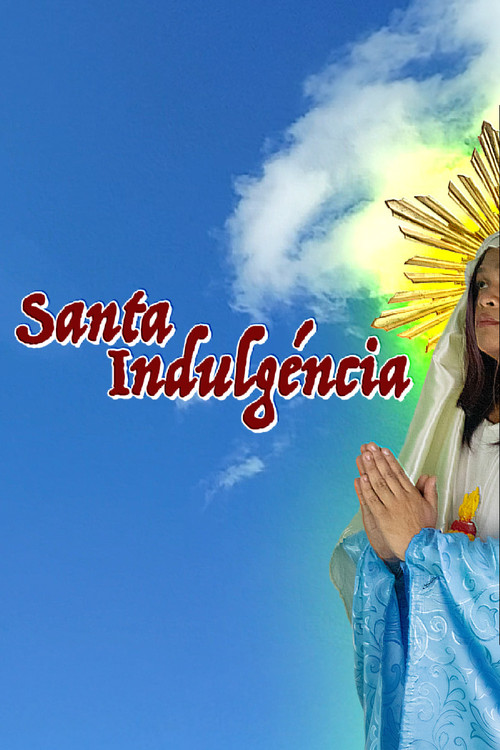 Santa Indulgéncia постер
