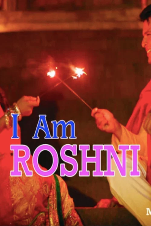 I Am Roshni постер