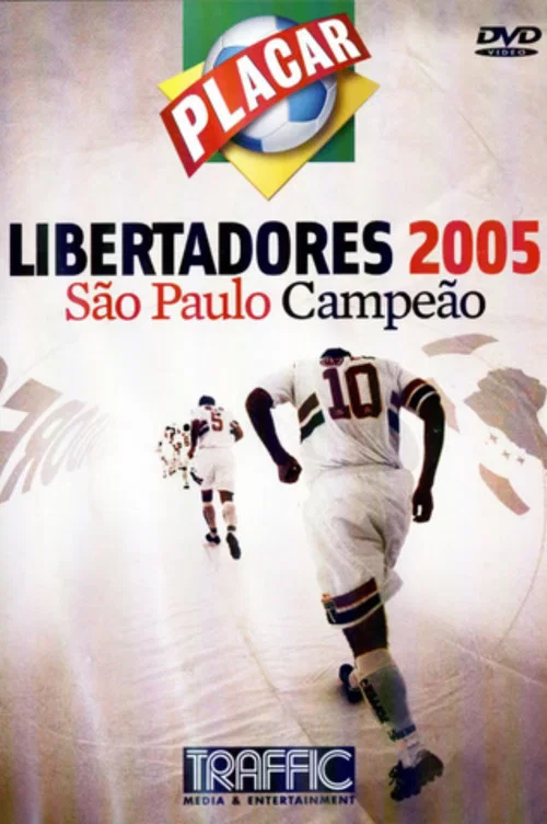 Libertadores 2005: São Paulo Campeão постер