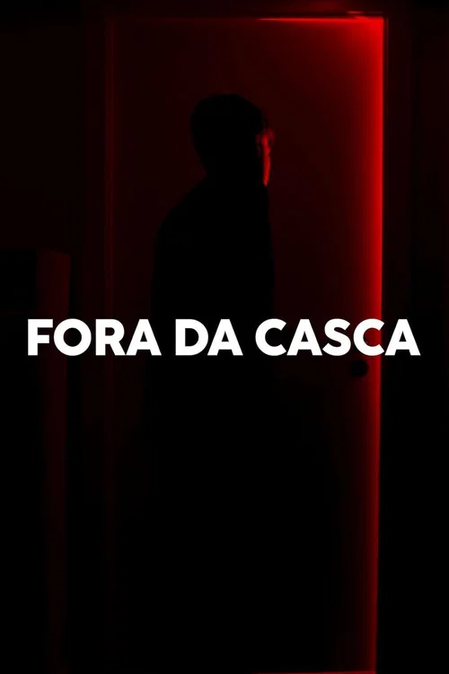 FORA DA CASCA постер