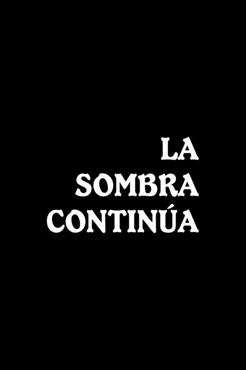 La sombra continúa постер