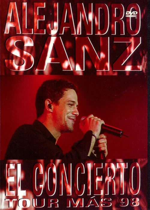 Alejandro Sanz: El Concierto Tour Más '98 постер
