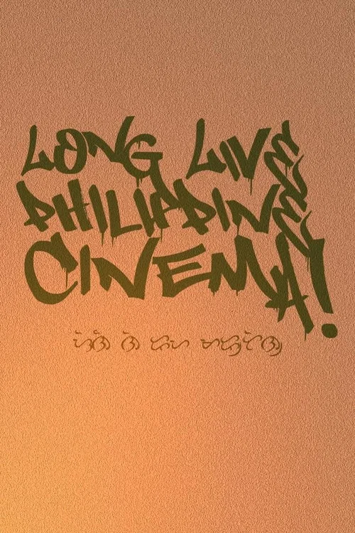 Long Live Philippine Cinema! постер
