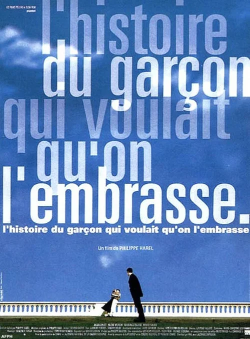 L'histoire du garçon qui voulait qu'on l'embrasse постер