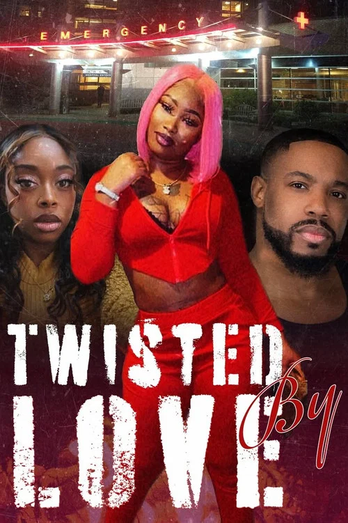 Twisted By Love постер