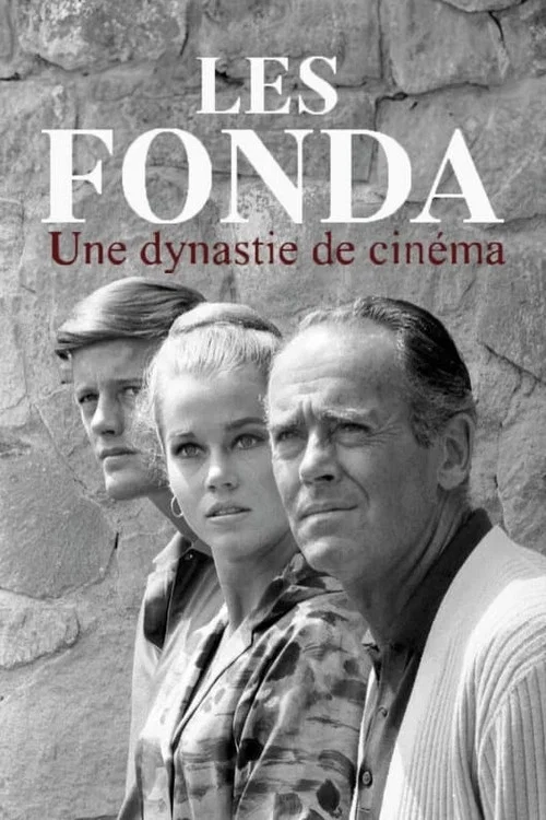 Les Fonda : une dynastie de cinéma постер