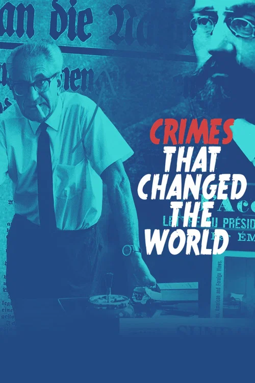 Crimes That Changed the World постер