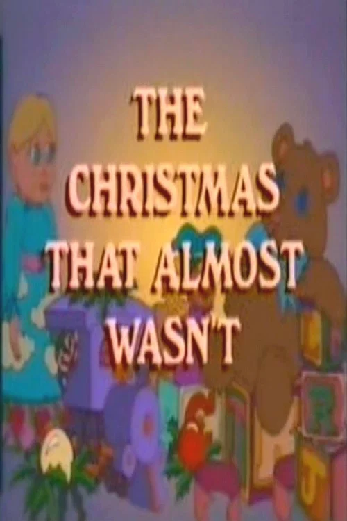 The Christmas That Almost Wasn't постер