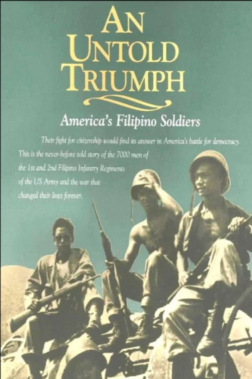 An Untold Triumph: America's Filipino Soldiers постер