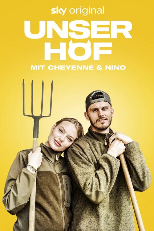 Unser Hof - Mit Cheyenne und Nino постер