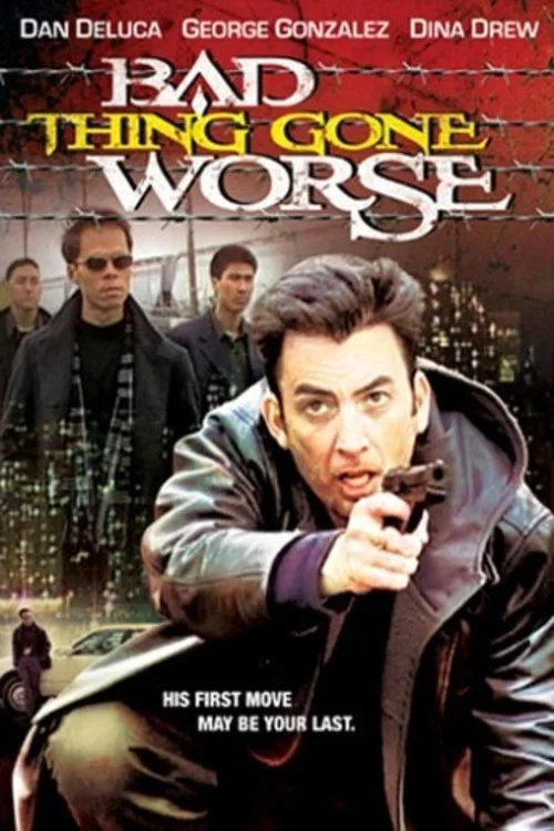 Bad Thing Gone Worse постер