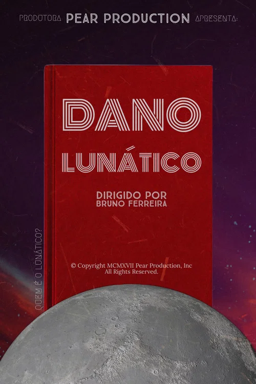 Dano Lunático постер