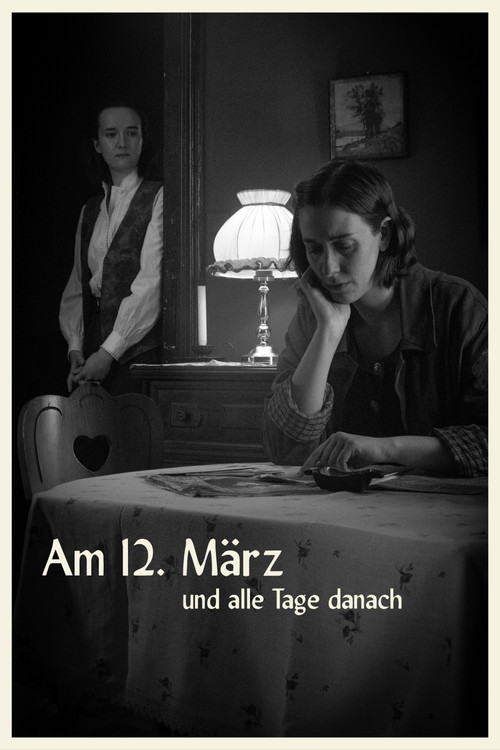 Am 12. März Und Alle Tage Danach постер