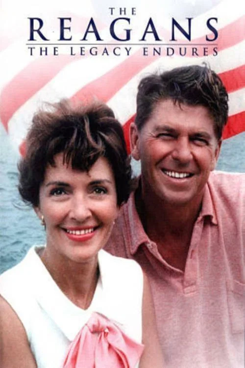 The Reagans: The Legacy Endures постер