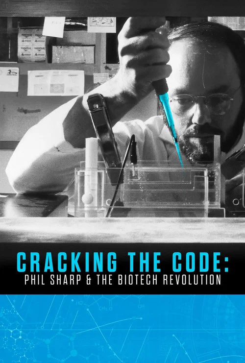 Cracking the Code: Phil Sharp and the Biotech Revolution постер