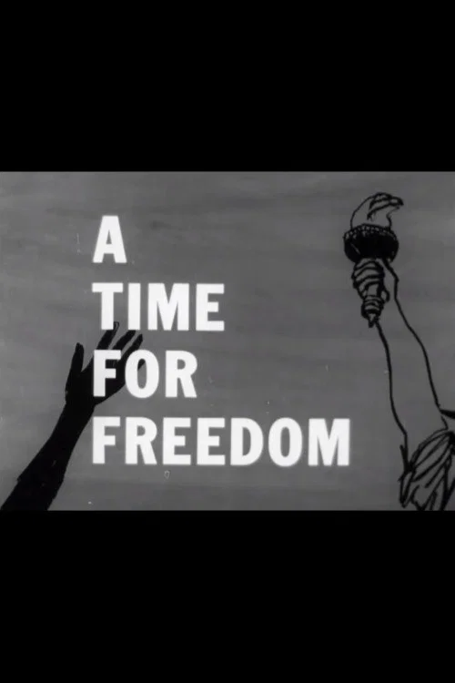 A Time for Freedom постер