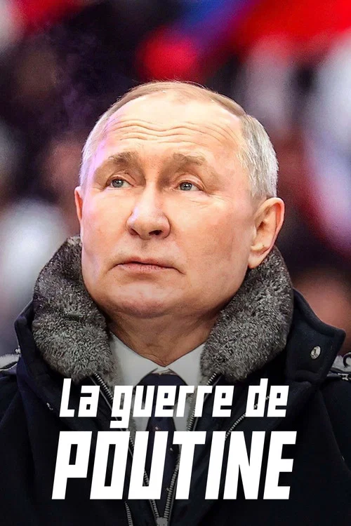 La Guerre de Poutine постер