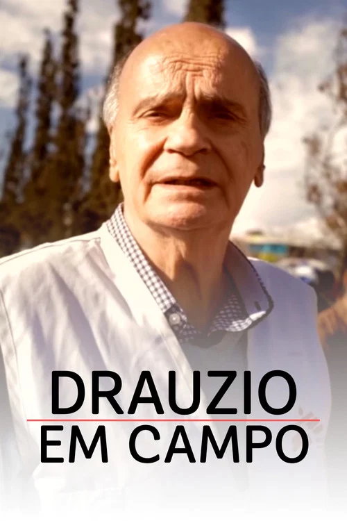 Drauzio em Campo постер
