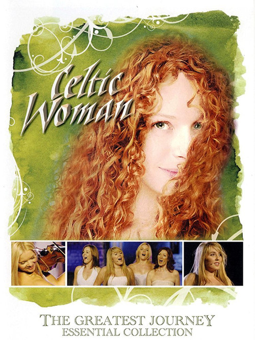 Celtic Woman: The Greatest Journey - Essential Collection постер