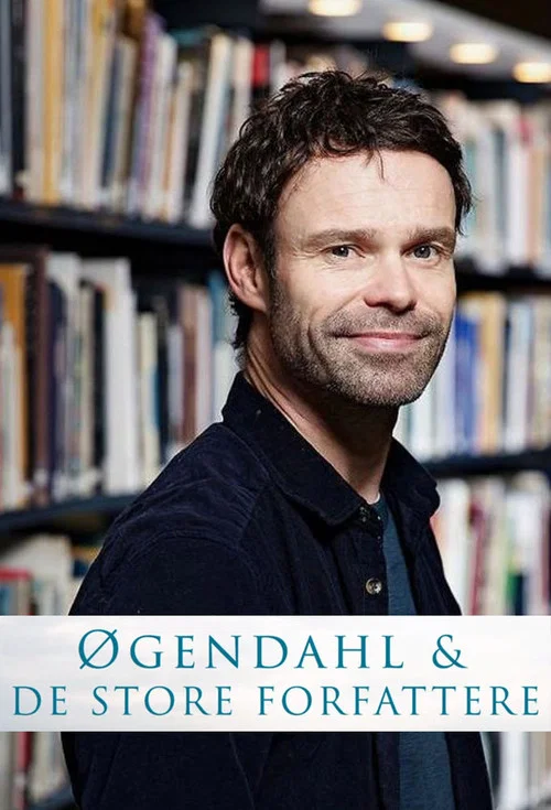 Øgendahl og de store forfattere постер