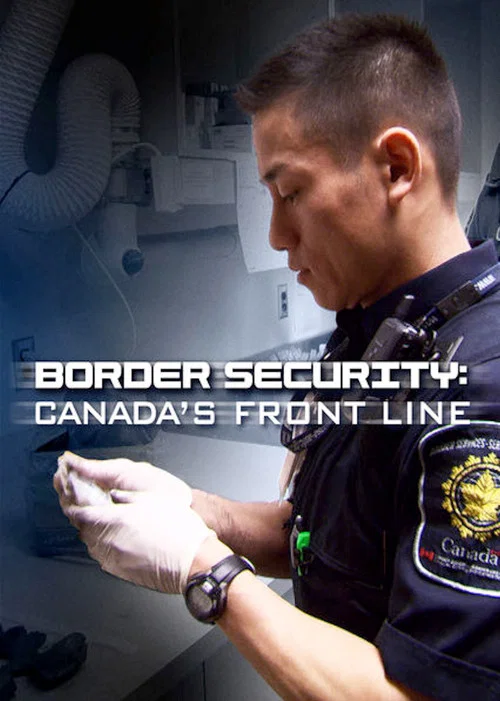 Border Security: Canada's Front Line постер