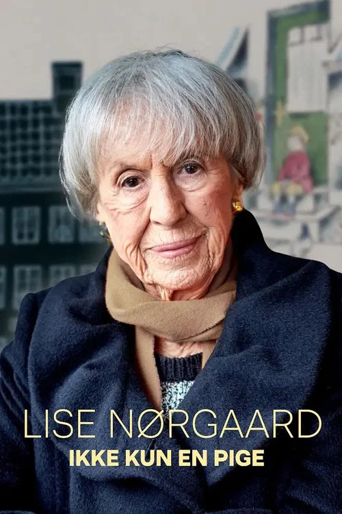 Lise Nørgaard: Ikke kun en pige постер