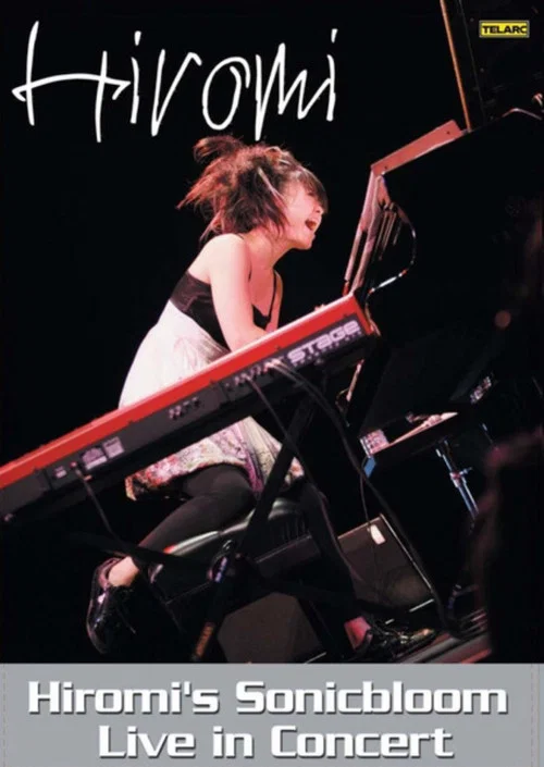 Hiromi's Sonicbloom - Live in Concert постер