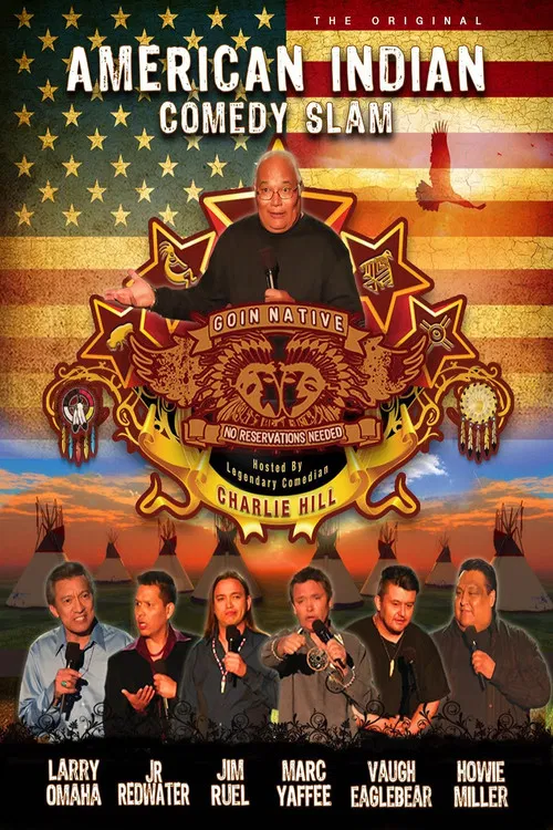 American Indian Comedy Slam: Goin Native No Reservations Needed постер