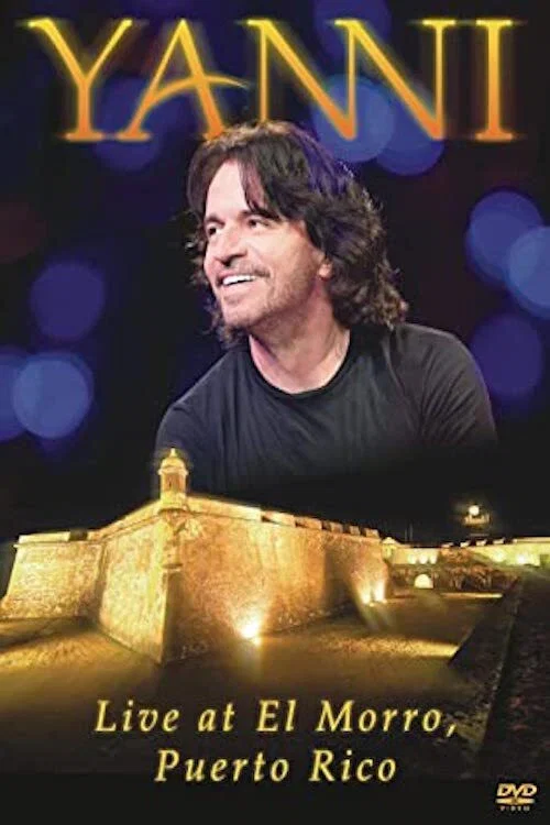 Yanni  Live From El Morro,Puerto Rico постер