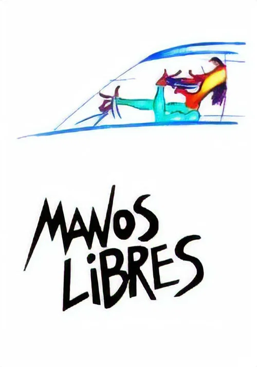Manos Libres постер