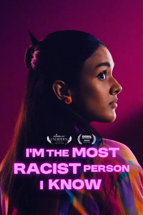 I'm the Most Racist Person I Know постер