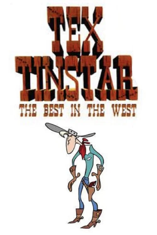 Tex Tinstar: The Best in the West постер