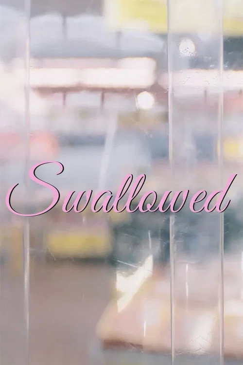 Swallowed постер