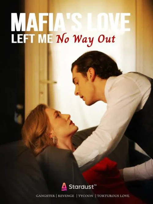 Mafia's Love Left Me No Way Out постер