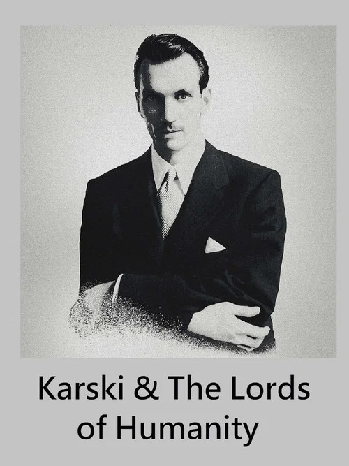 Karski & The Lords of Humanity постер