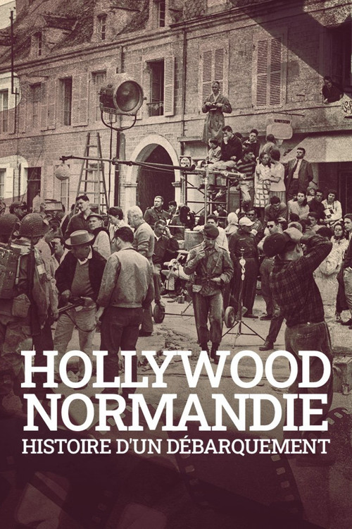 Hollywood Normandie, histoire d'un débarquement постер