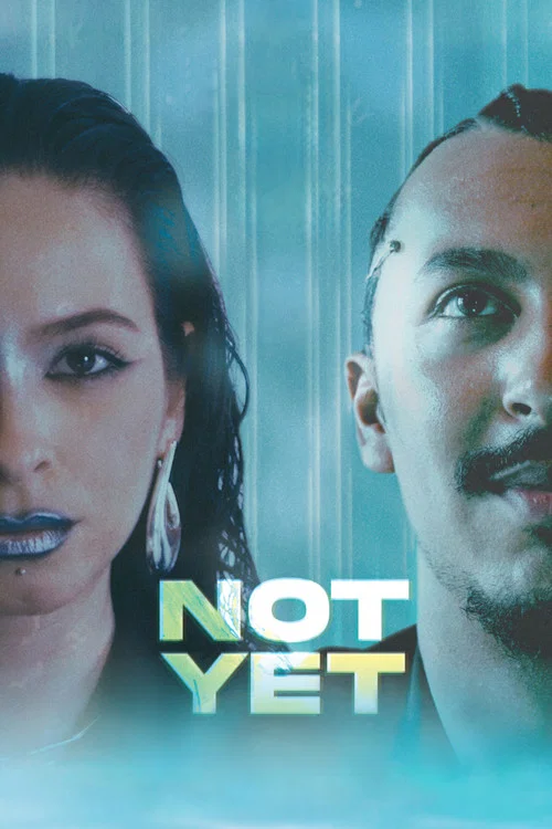 Not Yet постер