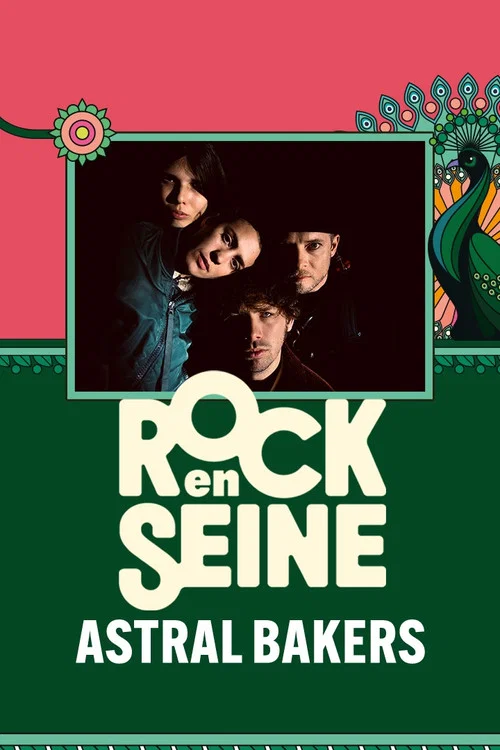 Astral Bakers - Rock en Seine 2024 постер