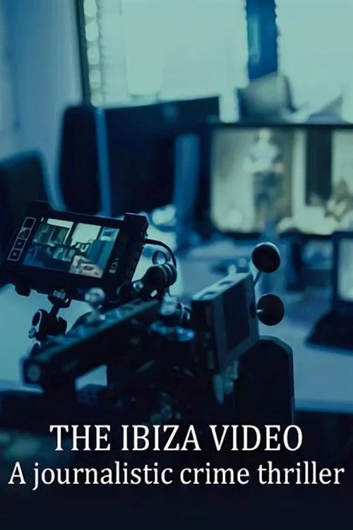 Das Ibiza-Video - Ein journalistischer Krimi постер